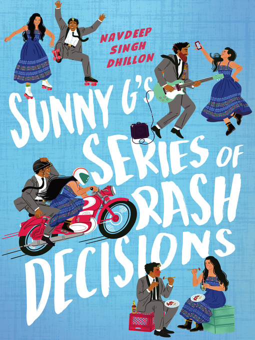 Title details for Sunny G's Series of Rash Decisions by Navdeep Singh Dhillon - Wait list